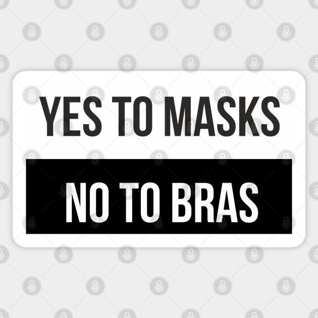 YES TO MASKS, NO TO BRAS. Sticker by Bombastik